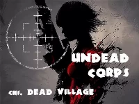 Undead corps - dead village